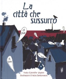 LaCittà che sussurrò