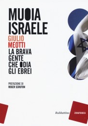 Giulio Meotti_Muoia-Israele