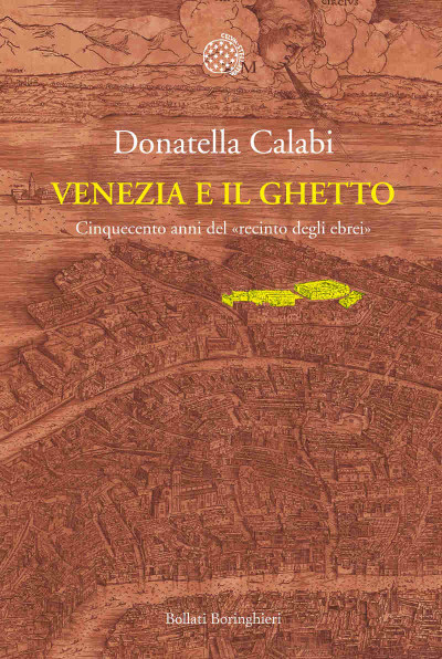 Venezia e il Ghetto, di Donatella Calabi