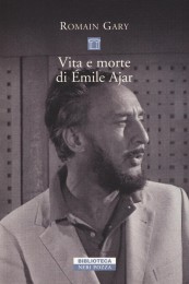 Vita e morte di Émile Ajar