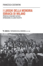 topografia-memoria-costantini-luoghi-memoria-ebraica-milano