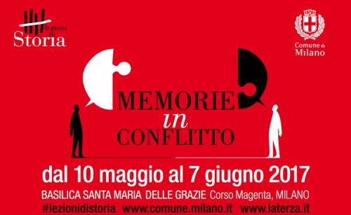 La locandina dell'iniziativa 'Lezioni di storia. Memorie in conflitto', dal 10 maggio al 7 giugno a Milano